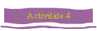 Activitate 4